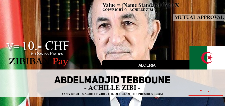 ACHILLE ZIBI - THE OFFICE OF THE PRESIDENT - ABDELMADJID TEBBOUNE