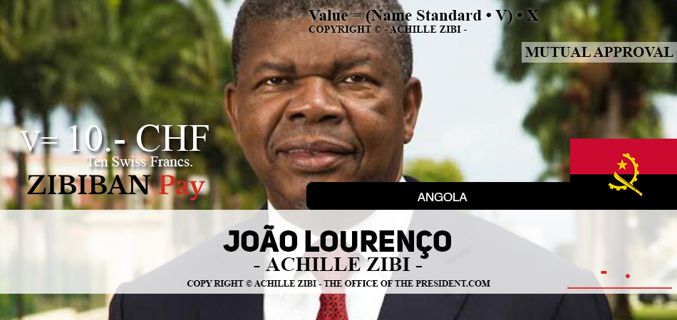 ACHILLE ZIBI - THE OFFICE OF THE PRESIDENT - JOAO LOURENCO