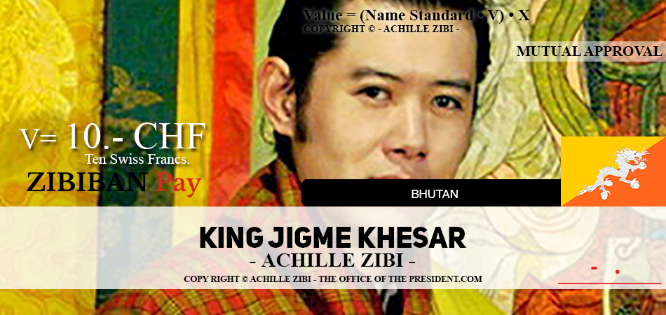 ACHILLE ZIBI - THE OFFICE OF THE PRESIDENT - KING JIGME KHESAR