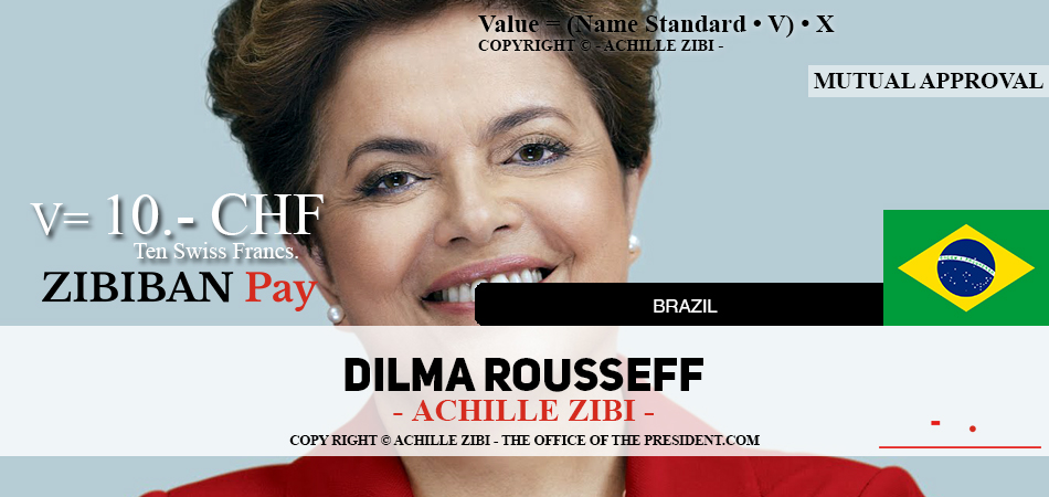 ACHILLE ZIBI - THE OFFICE OF THE PRESIDENT - DILMA ROUSSEFF