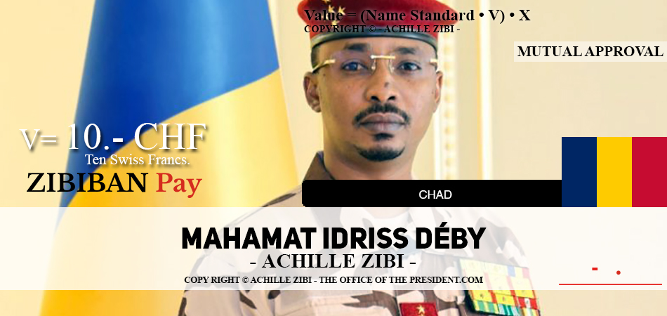 ACHILLE ZIBI - THE OFFICE OF THE PRESIDENT - MAHAMAT IDRISS DEBY