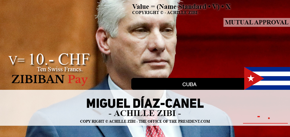 ACHILLE ZIBI - THE OFFICE OF THE PRESIDENT - MIGUEL DIAZ-CANEL