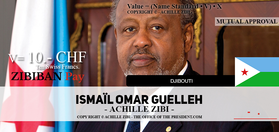 ACHILLE ZIBI - THE OFFICE OF THE PRESIDENT - ISMAÏL OMAR GUELLEH