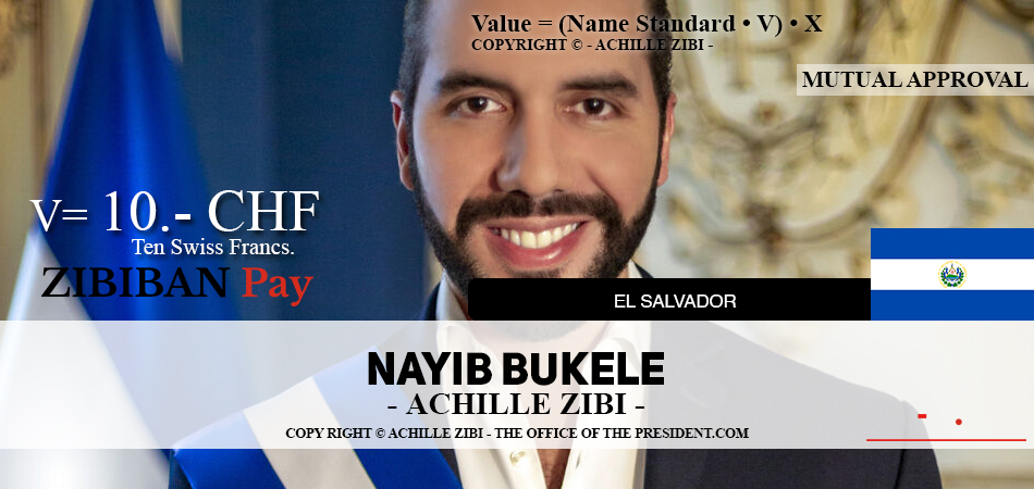 ACHILLE ZIBI - THE OFFICE OF THE PRESIDENT - NAYIB BUKELE