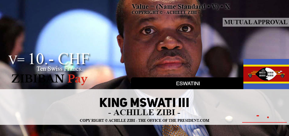 ACHILLE ZIBI - THE OFFICE OF THE PRESIDENT - KING MSWATI III