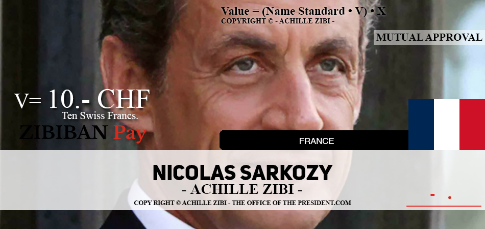 ACHILLE ZIBI - THE OFFICE OF THE PRESIDENT - NICOLAS SARKOZY