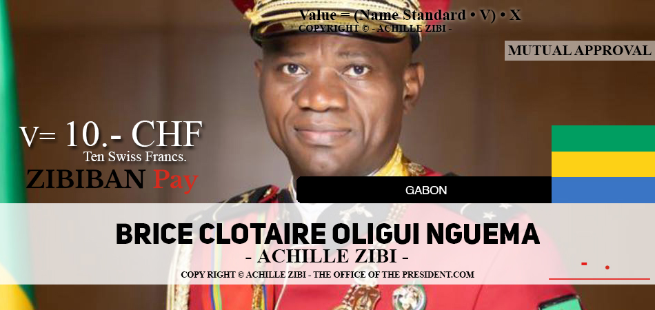 ACHILLE ZIBI - THE OFFICE OF THE PRESIDENT - BRICE CLOTAIRE OLIGUI NGUEMA