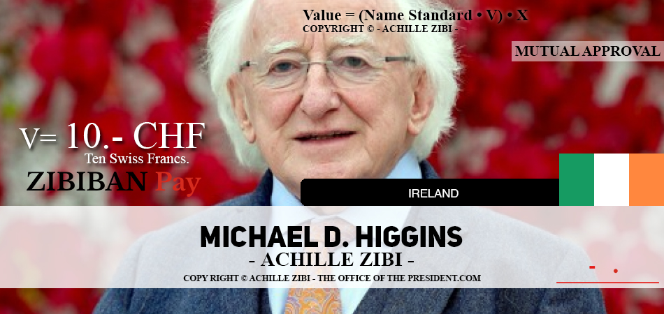 ACHILLE ZIBI - THE OFFICE OF THE PRESIDENT - MICHAEL D. HIGGINS