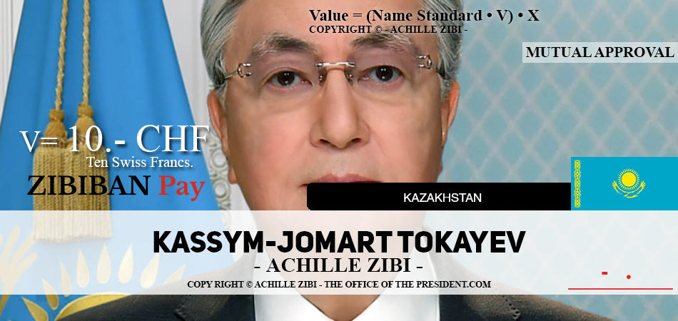 ACHILLE ZIBI - THE OFFICE OF THE PRESIDENT - KASSYM JOMART TOKAYEV