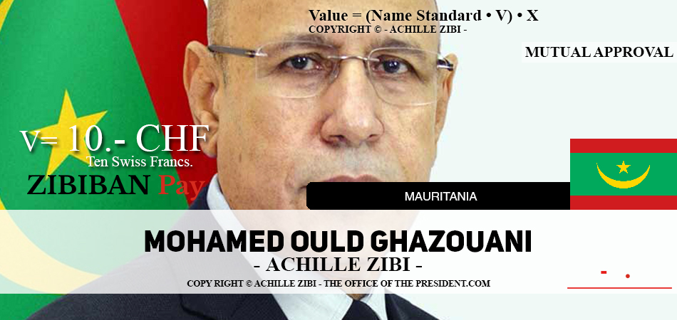 ACHILLE ZIBI - THE OFFICE OF THE PRESIDENT - MOHAMED OULD GHAZOUANI