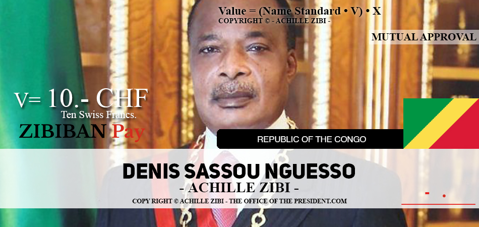 ACHILLE ZIBI - THE OFFICE OF THE PRESIDENT - DENIS SASSOU NGUESSO