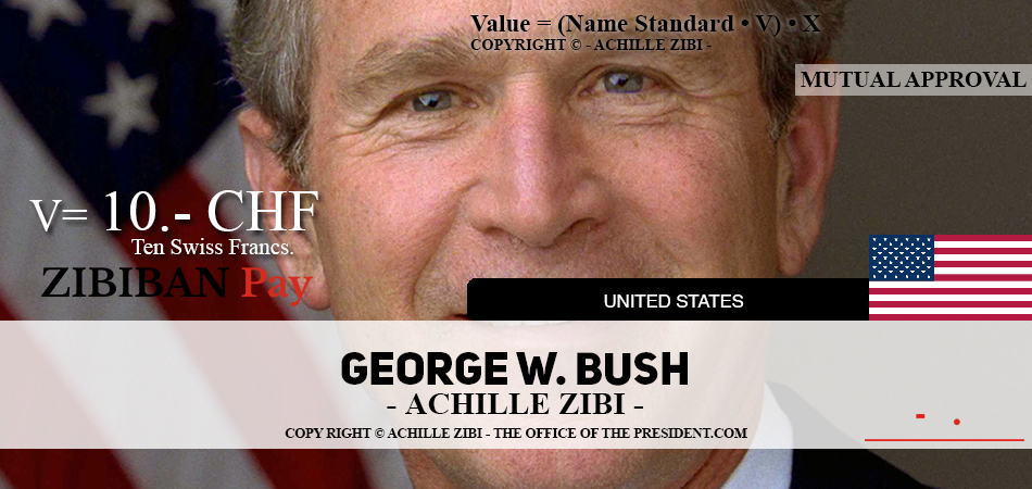 ACHILLE ZIBI - THE OFFICE OF THE PRESIDENT - GEORGE W. BUSH