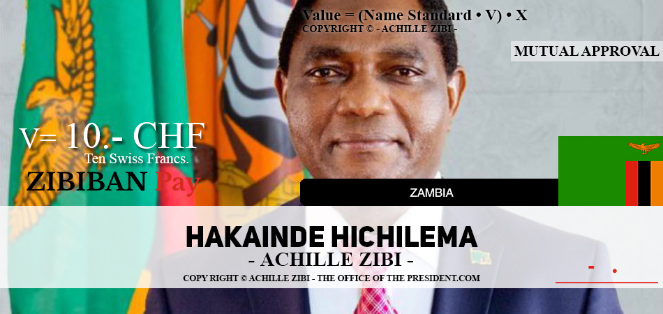 ACHILLE ZIBI - THE OFFICE OF THE PRESIDENT - HAKAINDE HICHILEMA